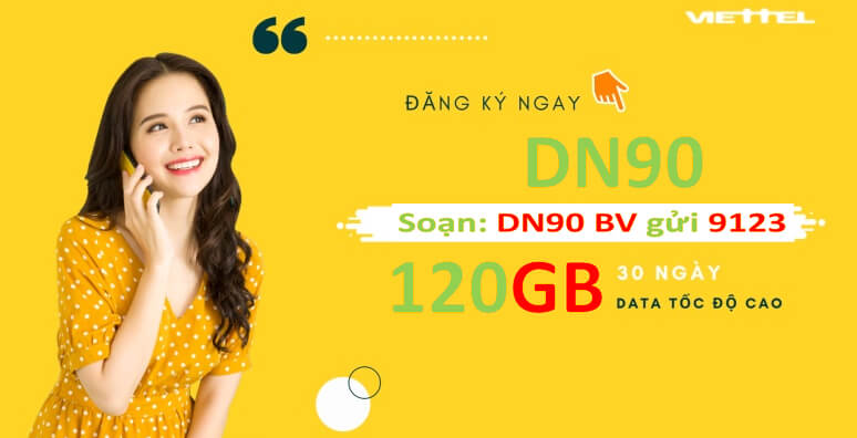 Đăng ký gói DN90 Viettel - Ưu đãi 120GB và thoại thả ga