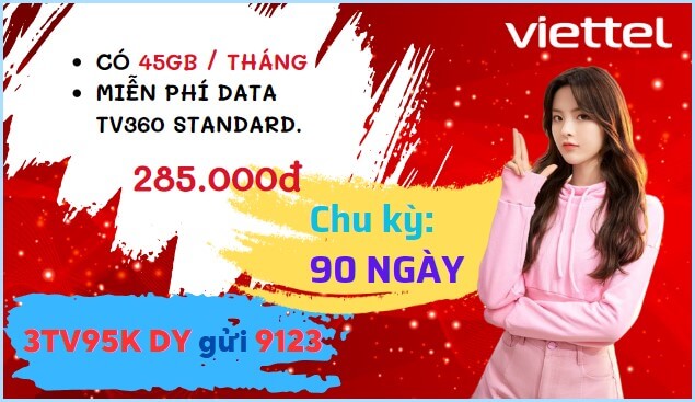 Hướng dẫn đăng ký gói cước 3TV95K Viettel có ngay 1.5GB/ngày- xem TV360 miễn phí 3 tháng