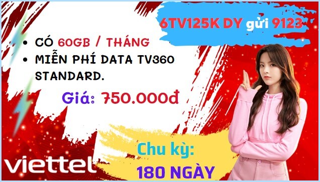 Đăng ký gói cước 6TV125K Viettel ưu đãi 2GB/ngày- xem TV360 miễn phí suốt 6 tháng